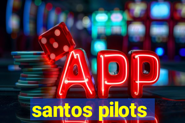 santos pilots